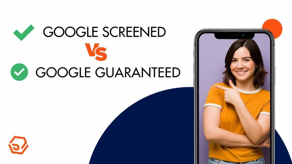 Google Screened vs Google Guaranteed